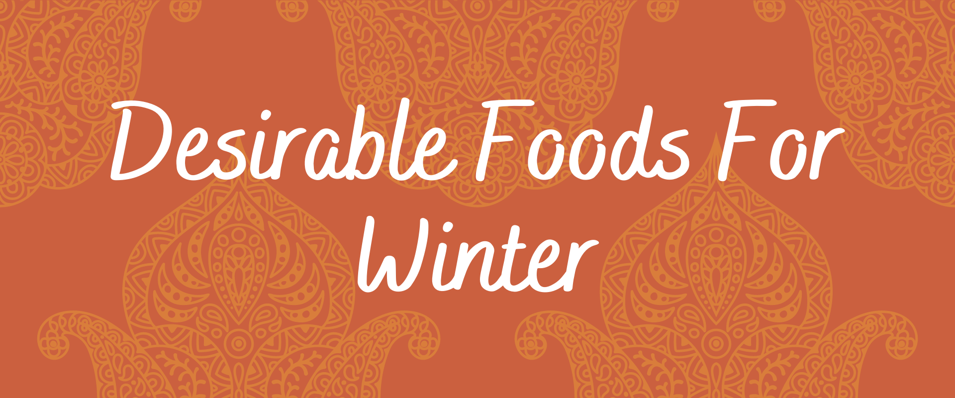 Desirable Foods For Winter