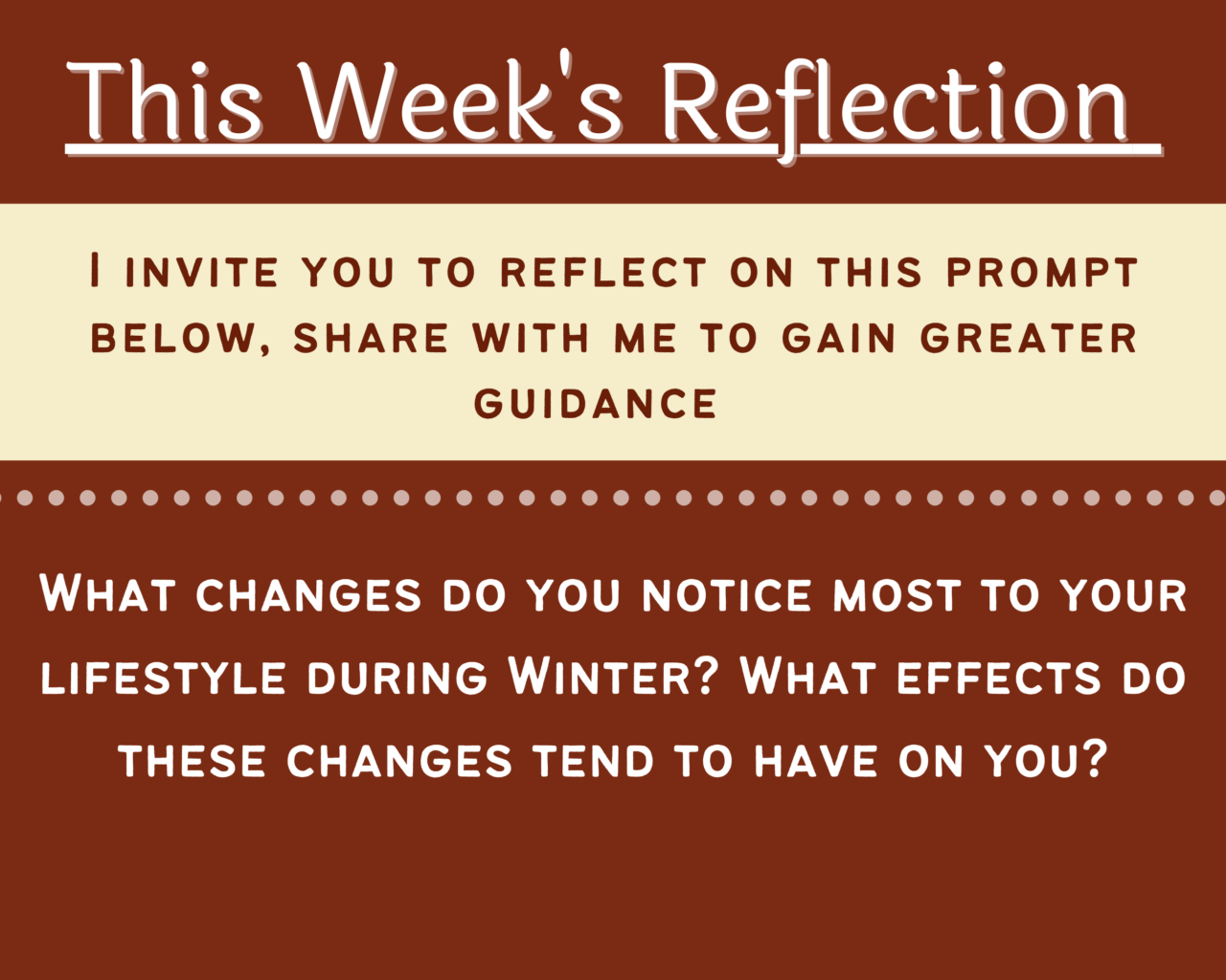 This Week's Reflection on Changes to Your Lifestyle During Winter